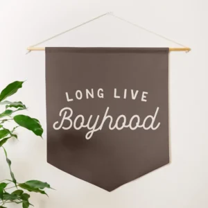 Long Live Boyhood Pennant