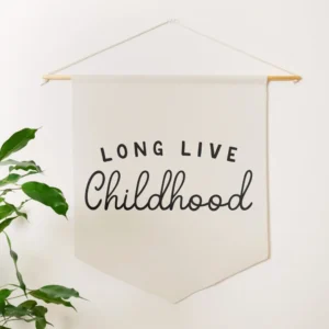 Long Live Childhood Pennant
