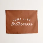 Custom Long Live Brotherhood Tapestry
